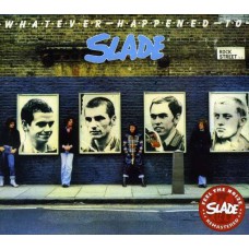 Грампластинка Slade ‎– Whatever Happened To (used)